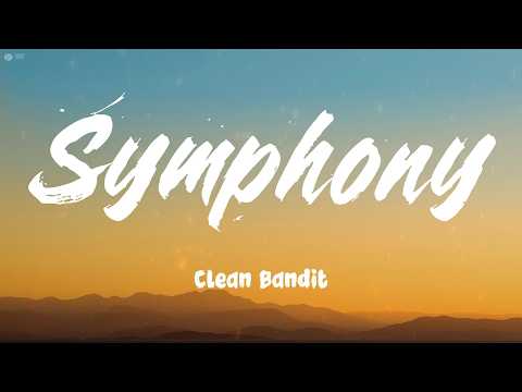 Symphony (feat. Zara Larsson) - Clean Bandit (Lyrics)