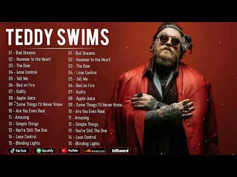 Teddy Swims Greatest Hits 2026 🔥 Lose Control, The Door, Bad Dreams | Best Songs Playlist