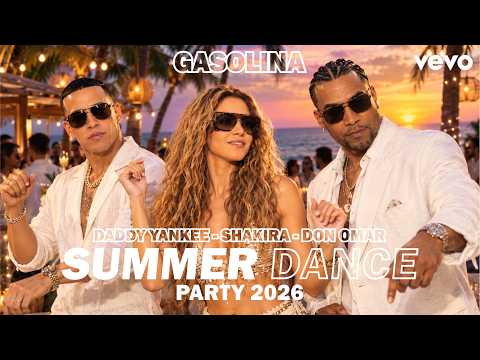 Gasolina (Remix)  - Daddy Yankee x Shakira x Don Omar | Summer Dance Party | Reggaeton Festival Mix