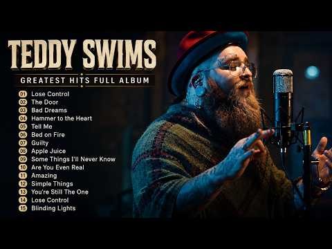 Teddy Swims Best Songs 2026 ❤️ Teddy Swims Greatest Hits & Timeless Love Songs