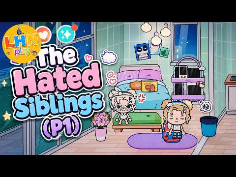The Hated Siblings (p1) | Toca Boca World | LHN Play