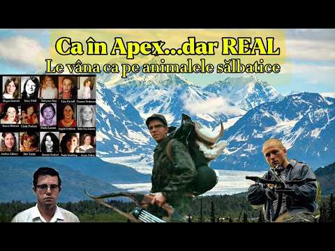 RĂPEA FEMEI CA SĂ  LE VÂNEZE | FILMUL APEX ÎN REALITATE | VÂNĂTORUL DIN ALASKA |  ROBERT HANSEN