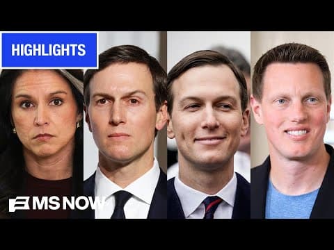 Kushner SHADOW: From fundraising grift to whistleblower complaint | MS NOW highlights