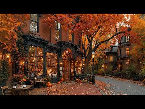 Warm Autumn Jazz in a Vintage Bookstore Café 🍂 Smooth Jazz & Quiet Fall Streets for Reading, Relax