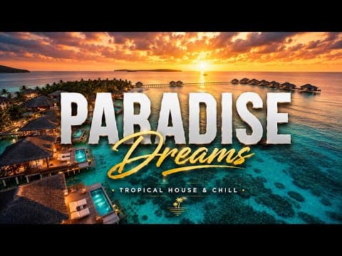 🌴 OCEAN BREEZE CHILL 2026 | Tropical Horizon • Chill House Sunset Mix • Relaxing Summer Vibes