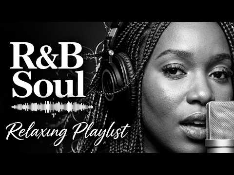 Rainy Night 🌙 R&B Playlist  Soulful Vibes, Gentle Rhythms & Late Night Calm