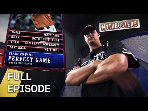 Home Run Myths with Matt Cain | MythBusters | S8 E5 | Full Episode