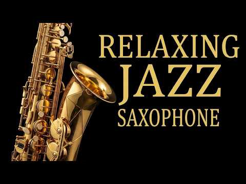 Romantic Night Saxophone Jazz [2026] ❤️ | Smooth Relaxing Instrumental Jazz Music