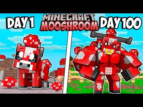 I Survived 100 Days as a MOOSHROOM in Minecraft