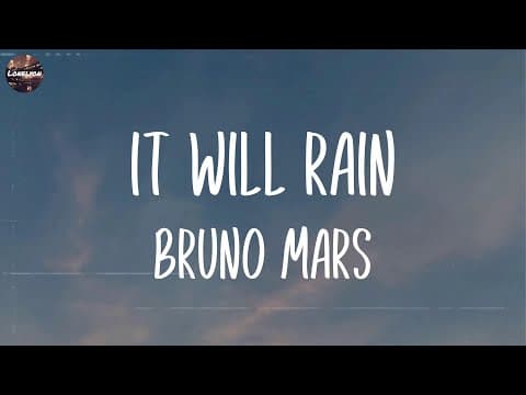 Bruno Mars - It Will Rain (Lyrics) | Wiz Khalifa, Ed Sheeran,... (Mix Lyrics)