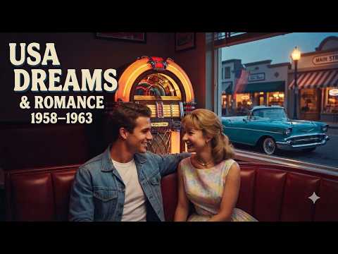 Golden Memories USA (1958–1963) Jukebox Dreams & Romance | Timeless Love Songs