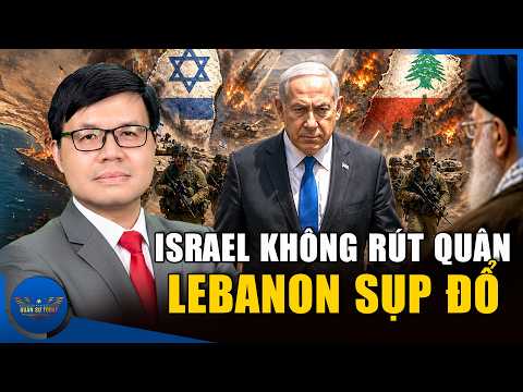 Israel Áp Đặt Vùng Kiểm Soát: Lebanon Chao Đảo, Nguy Cơ Chiến Tranh Kéo Dài
