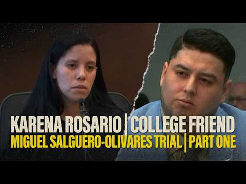 PART ONE | Faith Hedgepeth's college friend Karina testifies in the Salguero-Olivares murder trial