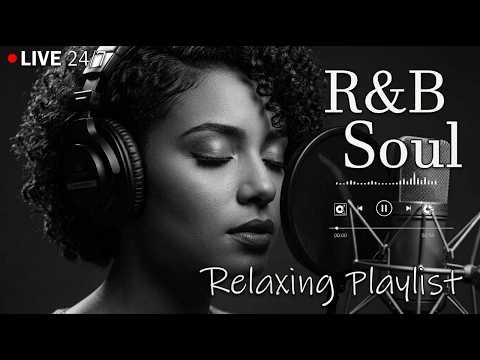 【R&B Soul】Late Night Chill – Smooth Vocals & Deep Soul Grooves | 🔴 LIVE 24/7