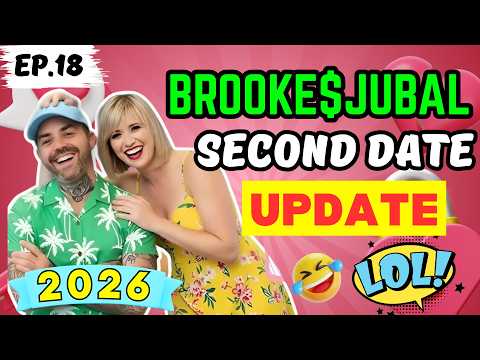 Brooke & Jubal Second Date Update 2026 Romantic Fails 💔💋 That Went Wrong  Episode 18  Prank Call D