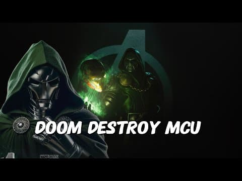 How Doctor Doom Will Permanently Destroy the MCU