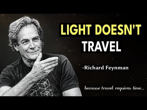 Why Light Speed Is The LIMIT? What Feynman Uncovered Will COLLAPSE Your Mind