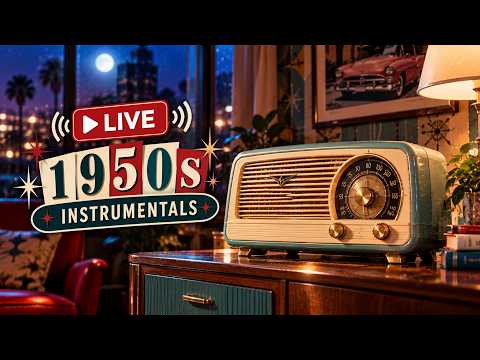 LIVE 📻 Step Back to the 1950s | Vintage Instrumentals & Timeless Memories