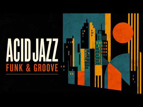 Acid Jazz / Funk & Groove Mix | Late Night Cocktail