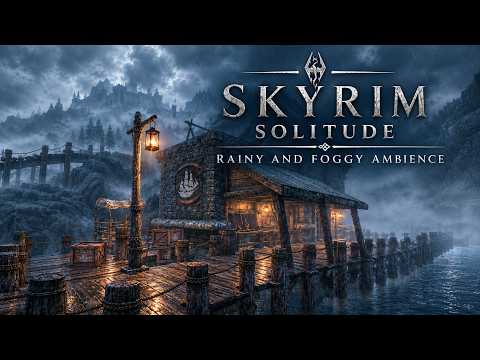 Skyrim - Solitude - Rain and Fogy Day | 3 Hours Relaxing Music and Ambience