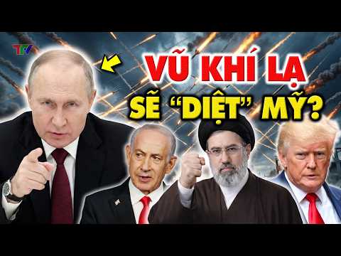 Toàn cảnh 15/4: Nga báo tin cực sốc cho Mỹ-Israel, Iran chốt đòn thù làm ông Trump điếng người