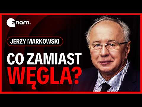 DR MARKOWSKI: BRNIEMY W KATASTROFĘ ENERGETYCZNĄ, ale śląskie kopalnie NALEŻY ZAMKNĄĆ. Co w zamian?