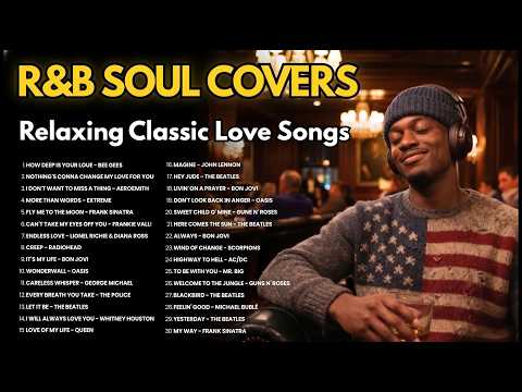 Relaxing Oldies R&B Covers 🎷 The R&B Sanctuary Hits Playlist