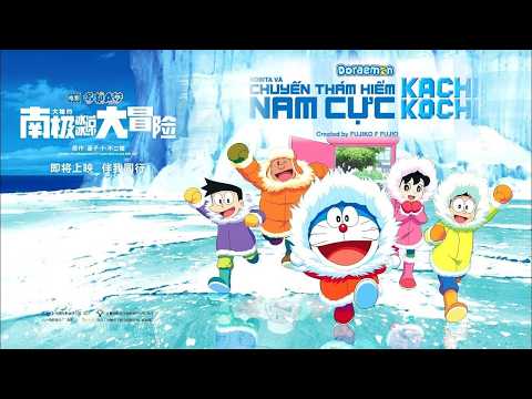 Doraemon Movie 2017 - Nobita Và Chuyến Thám Hiểm Nam Cực Kachi Kochi❄️[Full Movie]