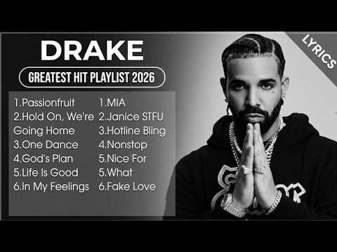 DRAKE Songs Playlist 2026 | The Best Of DRAKE | Greatest Hits Full Album 2026 (Lyrics)