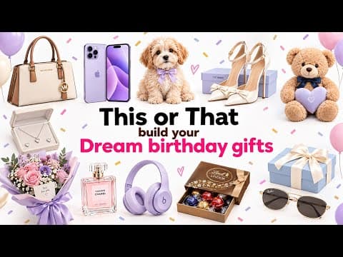  Build Your DREAM Birthday Gifts! 🎁💕| This or That game | Ultimate Birthday Gift Challenge✨️