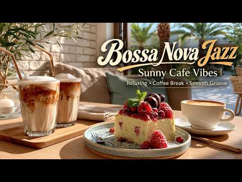 Bossa Nova Jazz & Smooth Bossa Nova Jazz | Relaxing Cafe Music For Work And Study
