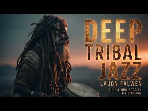 Tribal Lounge Jazz - Deep Ritual Grooves and Late Night Sacred Beats for Relaxing Focus Now