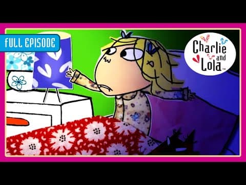 Lola Gets Scared! 😱 Charlie and Lola 🦋 Season 2 Episode 19-20 | Full Episodes | 20+ MINS