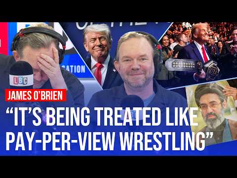 Trump is treating his presidency like 'pay-per-view wrestling' | James O'Brien