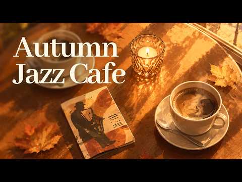 Autumn Jazz Cafe ☕🍂 Cozy Lofi Jazz for Study & Focus (1.5 Hours)