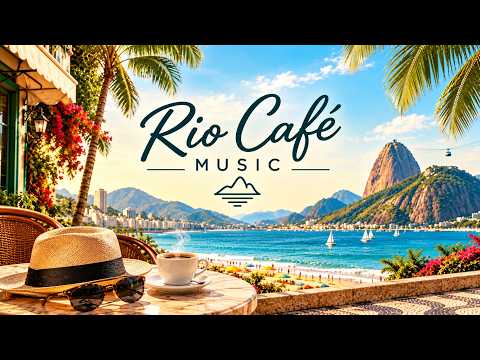 RIO CAFÉ MUSIC ☕🎷 | Bossa Nova, Smooth Jazz & Sons do Mundo — A Alma Musical do Rio