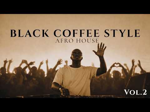 Afro House 2026 | Deep Melodic Set | Black Coffee Style Vol. 2 ☕️