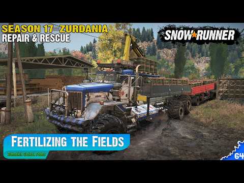 SnowRunner : Sezonul 17 | Zurdania = Zurdania Global Foods : Fertilizing the Fields