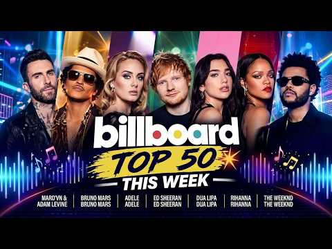 Billboard Top 50 This Week — Iconic Collage of Bruno Mars, Rihanna, Adele &amp; Ed Sheeran