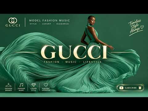 Gucci Boutique Music & Luxury Catwalk Music - Trendy Fashion Presentation Music Mix