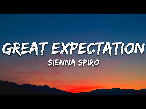 SIENNA SPIRO - Great Expectation (Lyrics)