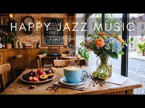 Happy Jazz Music ☕ Bossa Nova background for Relaxing, Great Moods and Happy Moods🎷