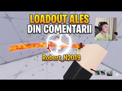 Am ales un loadout recomandat în comentarii, cu care era sa pierd până m-am... ACTIVAT!