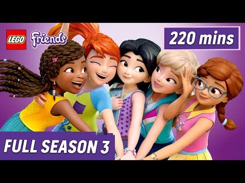 LEGO® FRIENDS SEASON 3 COMPILATION! 💕 | Girls on a Mission | Cartoons for Kids