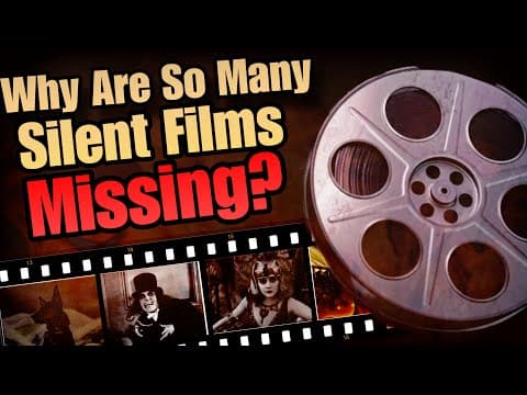 Why Are So Many Silent Films Missing?