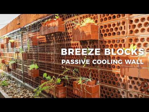Passive Cooling with Breeze Blocks: A Sustainable Design Solution for Hot Climates