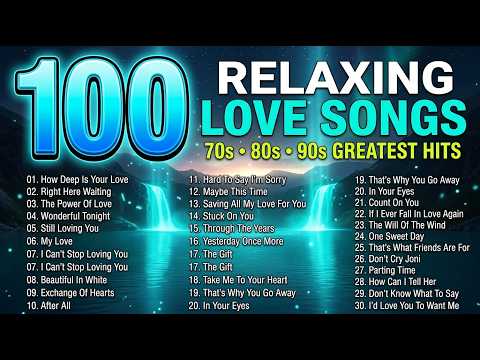 100 ROMANTIC LOVE SONGS ❤️ 70s 80s 90s Greatest Hits | Timeless Oldies Music Collection