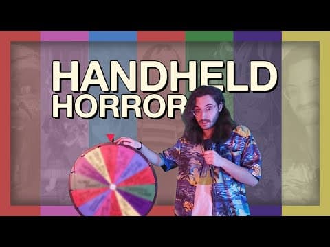The Wheel of Handheld Horror