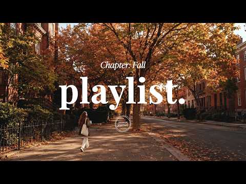 Fall Playlist 💫 somewhere in the october glow | Indie R&B Pop | season journal.