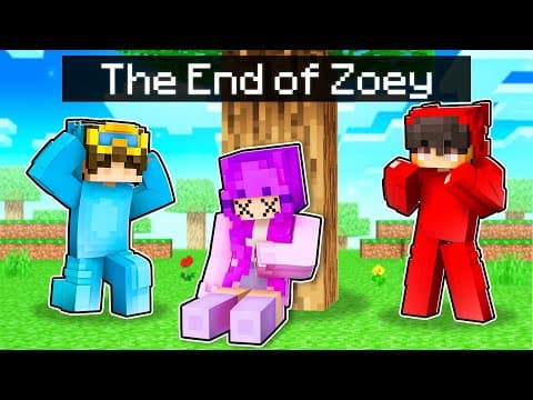 The End of ZOEY in Minecraft!